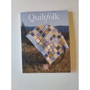 Quiltfolk Magazine Book - Issue #20 - Idaho - 2021 Quilters Arts Crafts